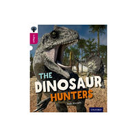 Oxford University Press Oxford Reading Tree inFact: Level 10: The Dinosaur Hunters (häftad, eng)
