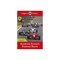 Penguin Random House Children's UK Ladybird Readers Level 5 - Ferrari - Famous Races (ELT Graded Reader) (häftad, eng)