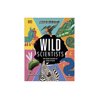 Dorling Kindersley Ltd Wild Scientists (inbunden, eng)