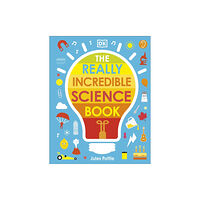 Dorling Kindersley Ltd The Really Incredible Science Book (bok, board book, eng)