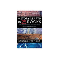 Columbia university press The Story of the Earth in 25 Rocks (häftad, eng)