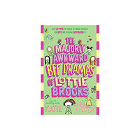 Penguin Random House Children's UK The Majorly Awkward BFF Dramas of Lottie Brooks (häftad, eng)