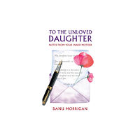 Darton, Longman & Todd Ltd To the Unloved Daughter (häftad, eng)