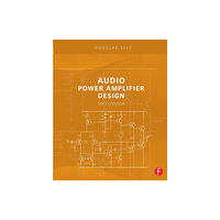 Taylor & francis ltd Audio Power Amplifier Design (häftad, eng)
