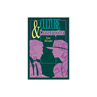 Indiana university press Culture and Consumption (häftad, eng)