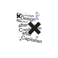 Mit press ltd Design after Capitalism (häftad, eng)