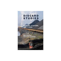 Mit press ltd Discard Studies (häftad, eng)