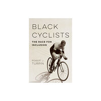 University of illinois press Black Cyclists (häftad, eng)