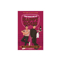 HarperCollins Publishers You Had Me At Happy Hour (häftad, eng)