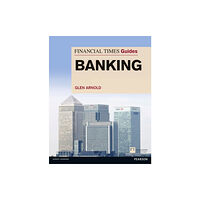 Pearson Education Limited Financial Times Guide to Banking, The (häftad, eng)