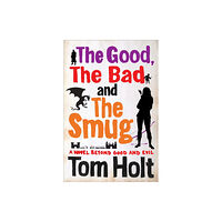 Little, Brown Book Group The Good, the Bad and the Smug (häftad, eng)