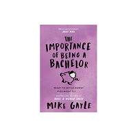 Hodder & Stoughton The Importance of Being a Bachelor (häftad, eng)