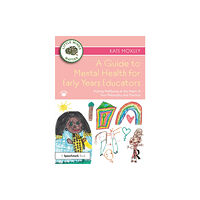 Taylor & francis ltd A Guide to Mental Health for Early Years Educators (häftad, eng)