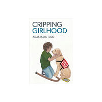 The University of Michigan Press Cripping Girlhood (häftad, eng)