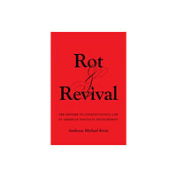 University of california press Rot and Revival (häftad, eng)