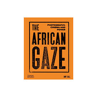 Thames & Hudson Ltd The African Gaze (inbunden, eng)