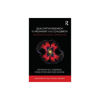 Taylor & francis ltd Qualitative Research in Midwifery and Childbirth (häftad, eng)