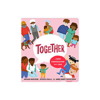 Penguin Young Readers Together: A First Conversation About Love (bok, board book, eng)