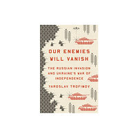 Penguin Publishing Group Our Enemies Will Vanish (inbunden, eng)