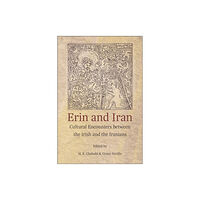 Harvard university, center for hellenic studies Erin and Iran – Cultural Encounters between the Irish and the Iranians (häftad, eng)