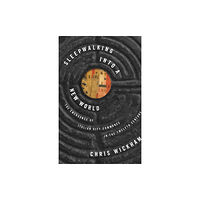 Princeton University Press Sleepwalking into a New World (häftad, eng)