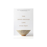 Princeton University Press The Good-Enough Life (häftad, eng)