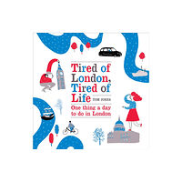 Ebury Publishing Tired of London, Tired of Life (inbunden, eng)