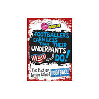 Hachette Children's Group Truth or Busted: The Fact or Fiction Behind Football (häftad, eng)