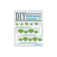 Quarto Publishing Group USA Inc DIY Hydroponic Gardens (häftad, eng)