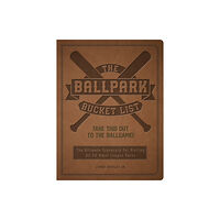 Quarto Publishing Group USA Inc The Ballpark Bucket List (häftad, eng)