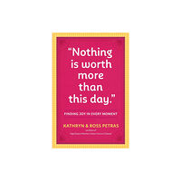 Workman Publishing "Nothing Is Worth More Than This Day." (häftad, eng)