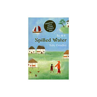 Bloomsbury Publishing PLC Spilled Water (häftad, eng)