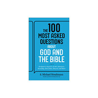 Baker publishing group The 100 Most Asked Questions about God and the Bible (häftad, eng)