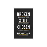 Baker publishing group Broken Still Chosen (häftad, eng)