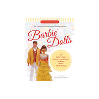 Schiffer Publishing Ltd The Complete & Unauthorized Guide to Vintage Barbie® Dolls (häftad, eng)