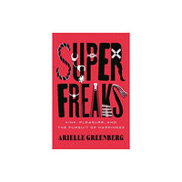 Beacon Press Superfreaks (häftad, eng)