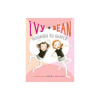 Chronicle Books Ivy and Bean Doomed to Dance (Book 6) (häftad, eng)