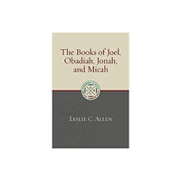 William b eerdmans publishing co The Books of Joel, Obadiah, Jonah, and Micah (häftad, eng)