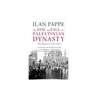 Saqi Books The Rise and Fall of a Palestinian Dynasty (häftad, eng)