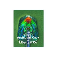 Richard Dennis The Designs of Archibald Knox for Liberty & Co. (häftad, eng)