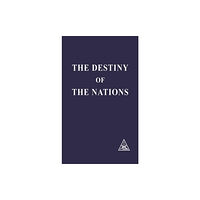 Lucis Press Ltd Destiny of the Nations (häftad, eng)