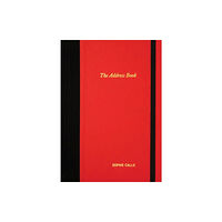 Siglio Press Sophie Calle: The Address Book (inbunden, eng)