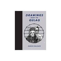 FUEL Publishing Drawings from the Gulag (inbunden, eng)