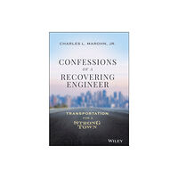 John Wiley & Sons Inc Confessions of a Recovering Engineer (inbunden, eng)