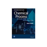 John Wiley & Sons Inc Chemical Process Design and Integration (häftad, eng)