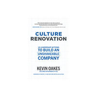 McGraw-Hill Education Culture Renovation: 18 Leadership Actions to Build an Unshakeable Company (inbunden, eng)