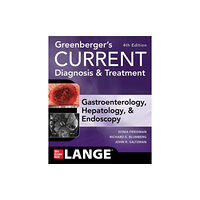 McGraw-Hill Education Greenberger's CURRENT Diagnosis & Treatment Gastroenterology, Hepatology, & Endoscopy, Fourth Edition (häftad, eng)