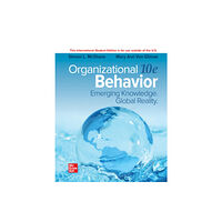 McGraw-Hill Education Organizational Behavior: Emerging Knowledge. Global Reality ISE (häftad, eng)