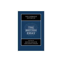 Cambridge University Press The Cambridge History of the British Essay (inbunden, eng)