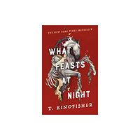 Tor Publishing Group What Feasts at Night (inbunden, eng)